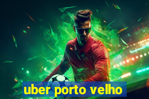 uber porto velho